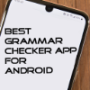Grammar Checker Apps for Android