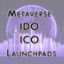 Metaverse IDO ICO Launchpads