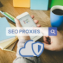 SEO Proxies