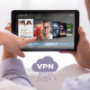 VPNs for Streaming