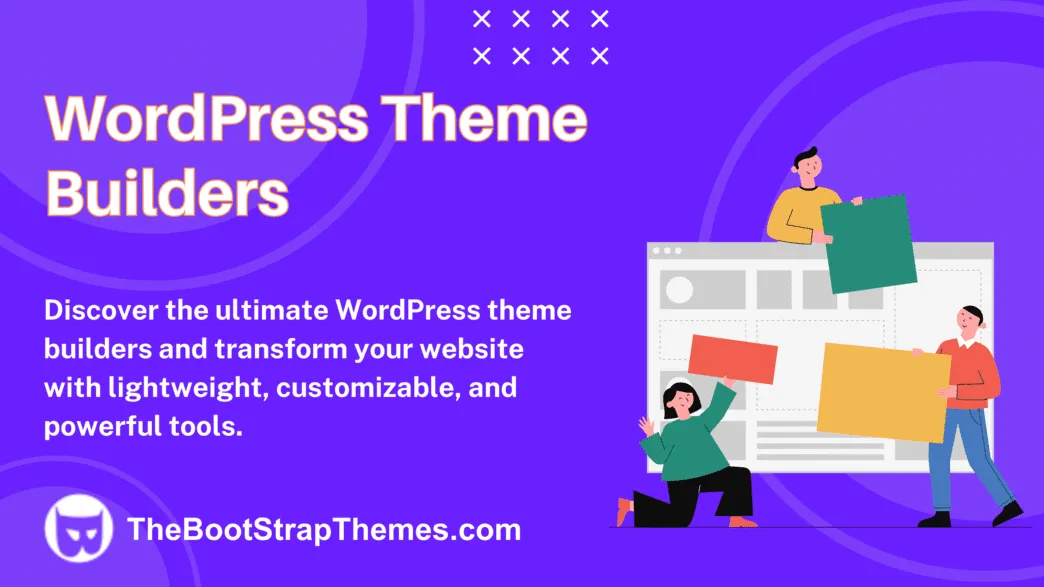Discover the Ultimate WordPress Theme Builders of 2023